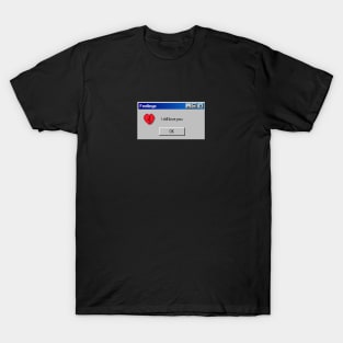 Feelings: I Still Love You T-Shirt